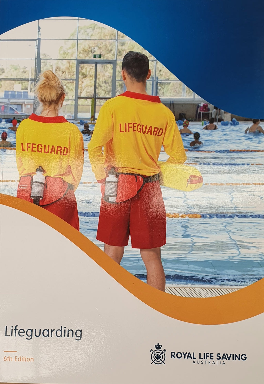 Manual - RLSSA Lifeguarding (6th Edition)